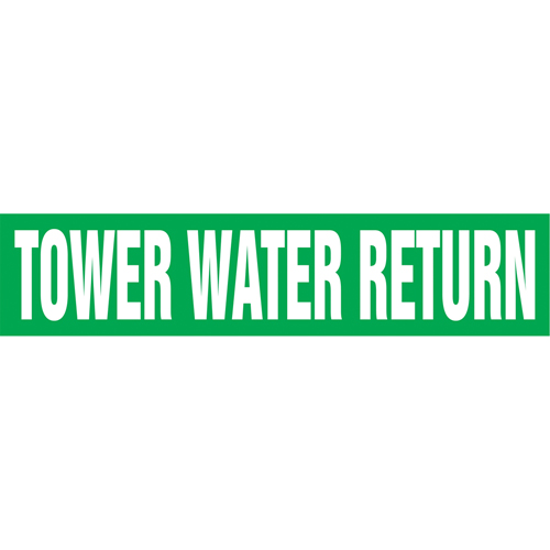 Marqueurs de tuyau "Tower Water Return", Autocollant, 2-1/2" h x 12" la, Blanc/vert OSI Industrial Sales