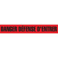 "Danger D&eacute;fense D'Entrer" Barricade Tape, French, 3" W x 1000' L, 2 mils, Black on Red OSI Industrial Sales