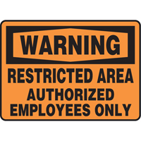 "Restricted Area" Sign, 7" x 10", Vinyl, English OSI Industrial Sales